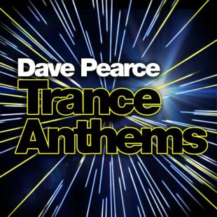 DAVE PEARCE TRANCE ANTHEMS cover art