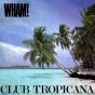 CLUB TROPICANA cover art
