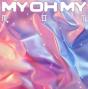 MY OH MY cover art